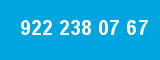 922 238 07 67 922 238 07 67